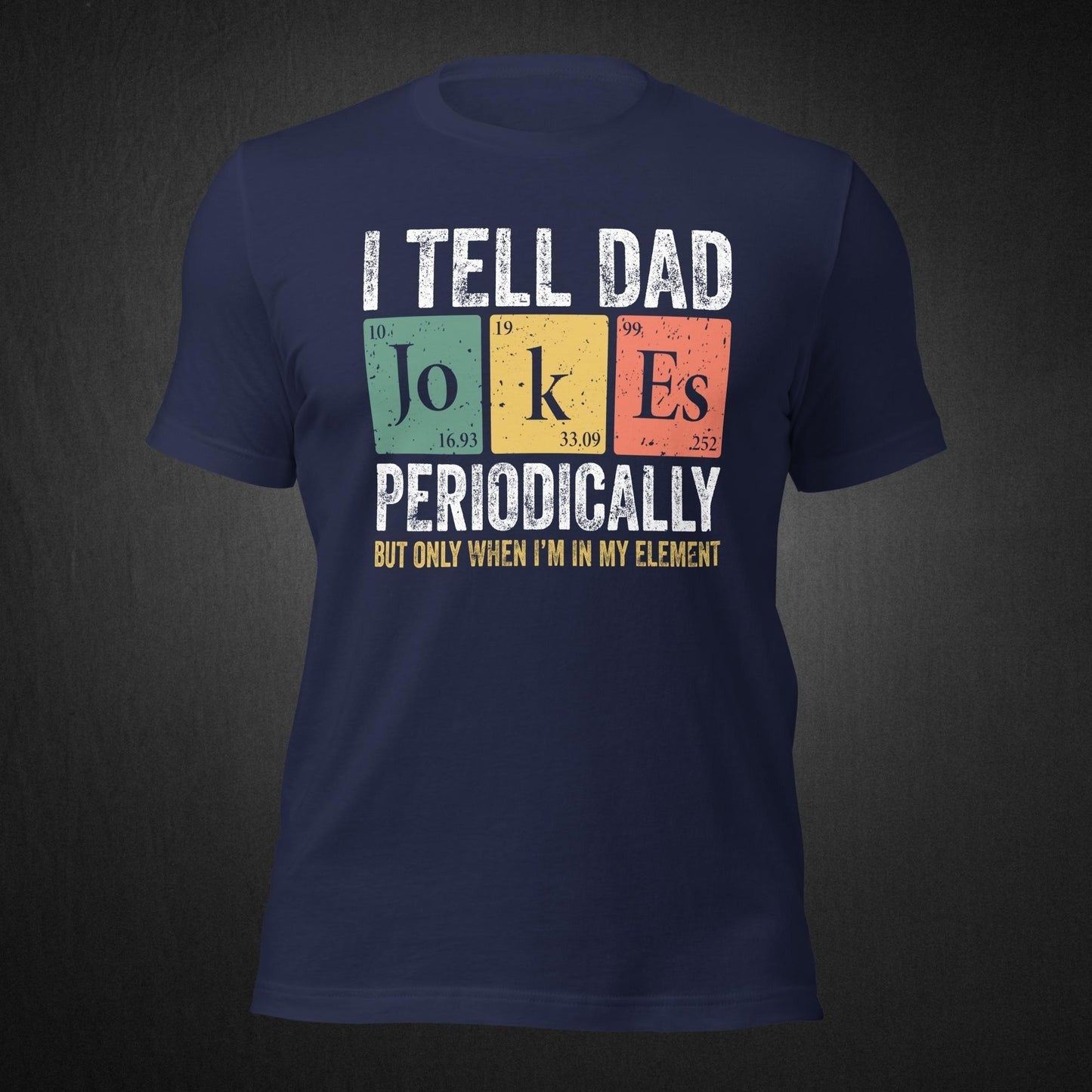 I'm Tell Dad T-shirt