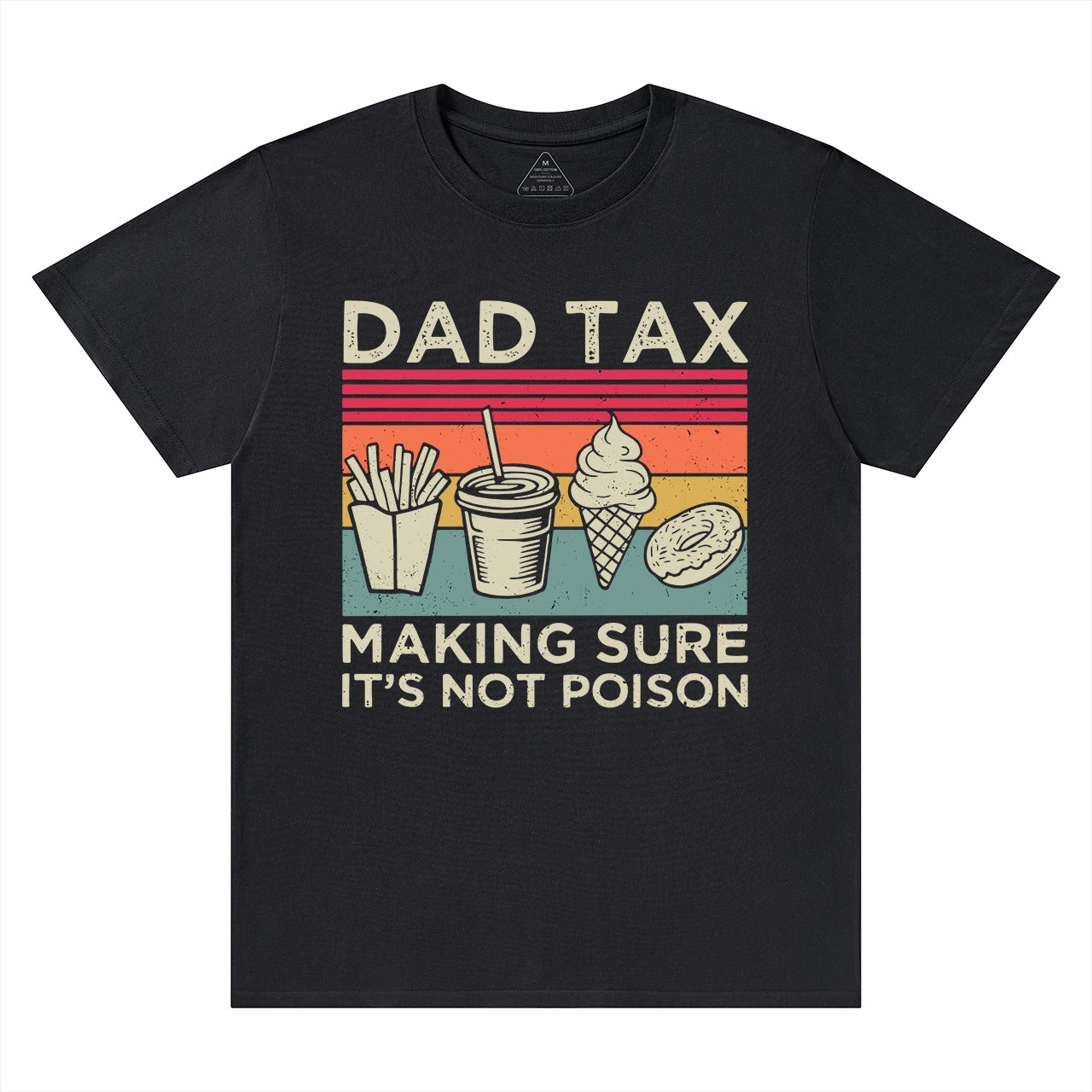 Dad Tax Making Sure It's Not Poison Funny Fathers Day T-shirt